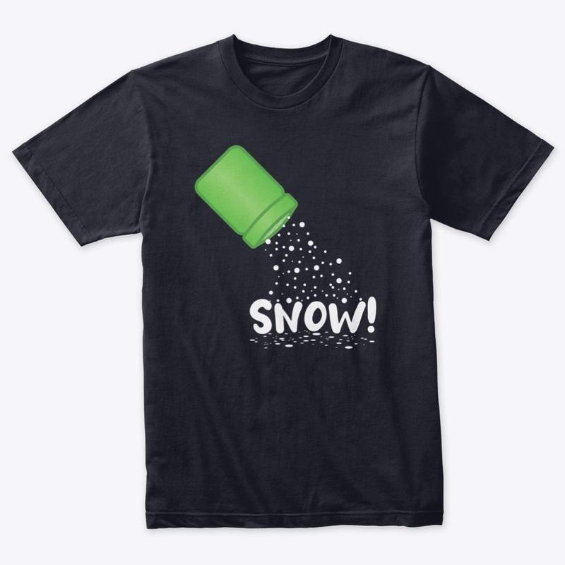 SNOW! shirt